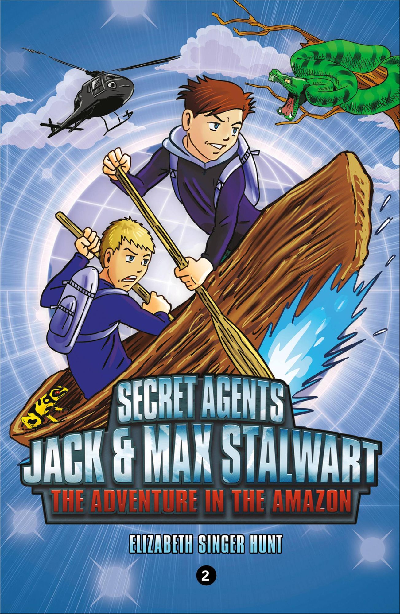 The Adventure in the Amazon: Brazil (Secret Agents Jack and Max Stalwart Series #2)