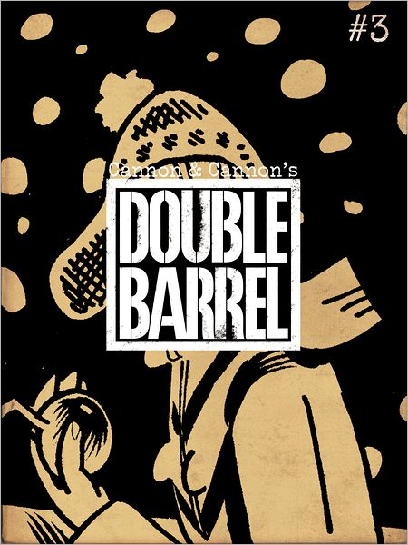 Double Barrel #3