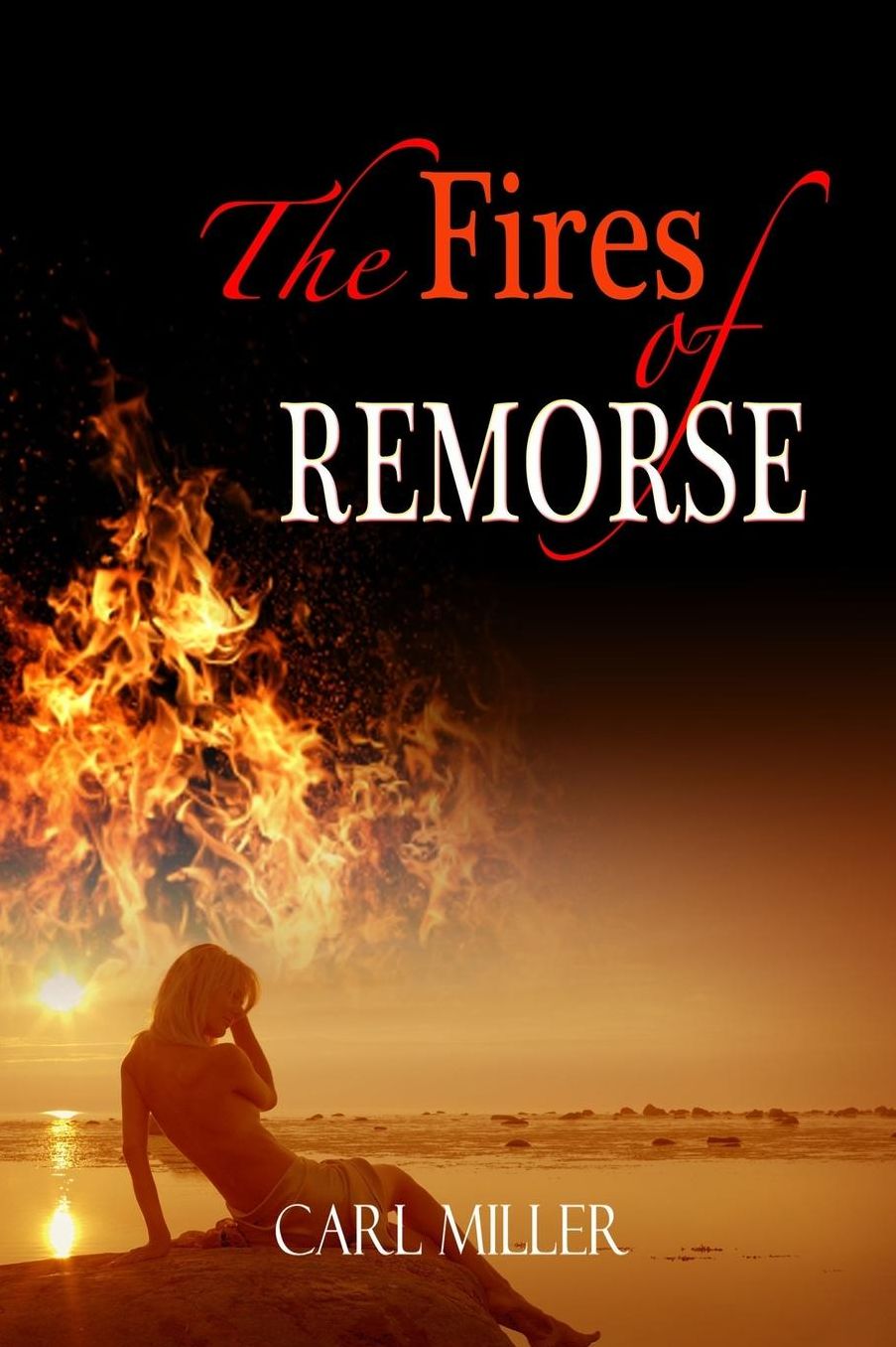 The Fires of Remorse