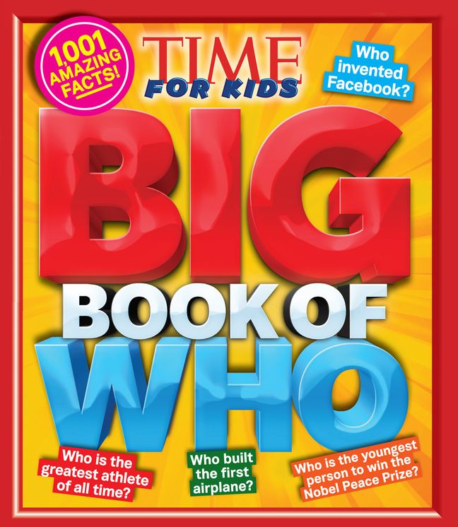 Big Book of WHO (A TIME for Kids Book)
