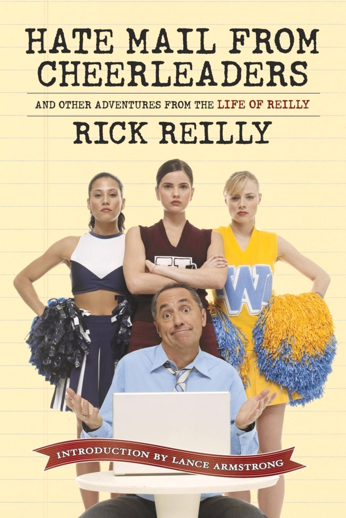 Hate Mail from Cheerleaders and Other Adventures from the Life of Reilly