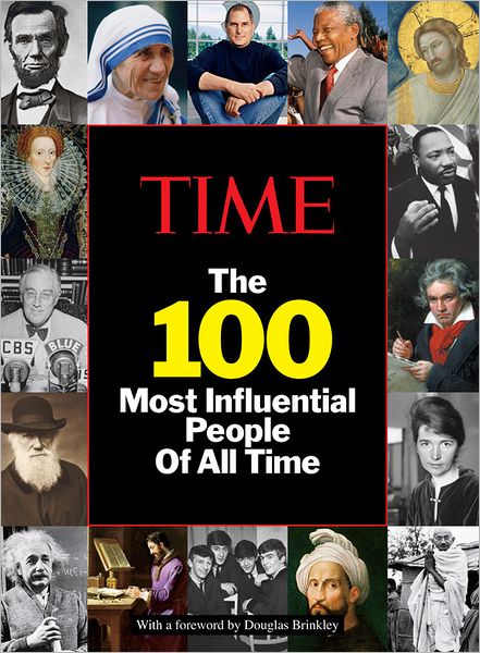 TIME The 100 Most Influential People of All Time