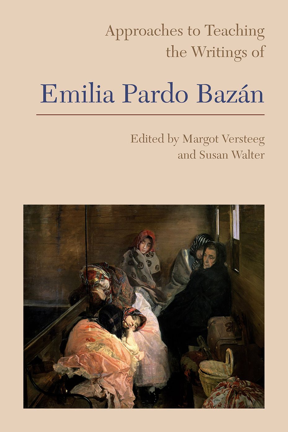 Approaches to Teaching the Writings of Emilia Pardo Baz n