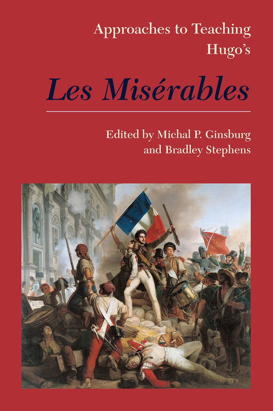 Approaches to Teaching Hugo's Les Mis rables