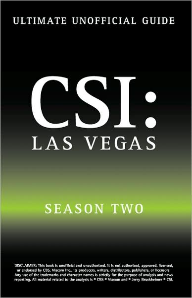 Ultimate Unofficial CSI Las Vegas Season Two Guide: CSI Las Vegas Season 2 Unofficial Guide