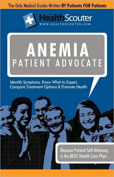 Healthscouter Anemia: Symptoms of Anemia and Signs of Anemia: Anemia Patient Advocate