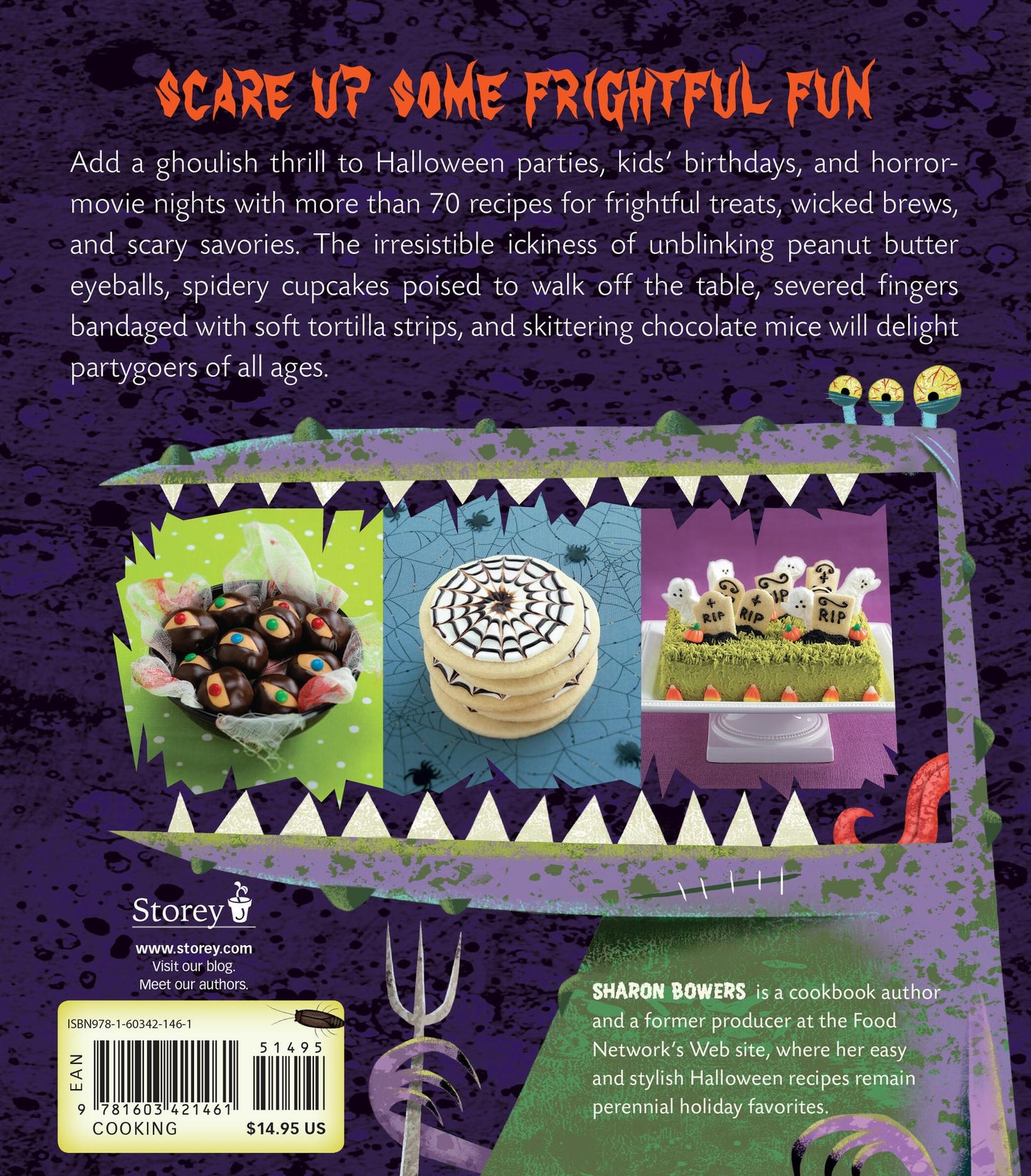 Ghoulish Goodies: Creature Feature Cupcakes, Monster Eyeballs, Bat Wings, Funny Bones, Witches' Knuckles, and Much More!
