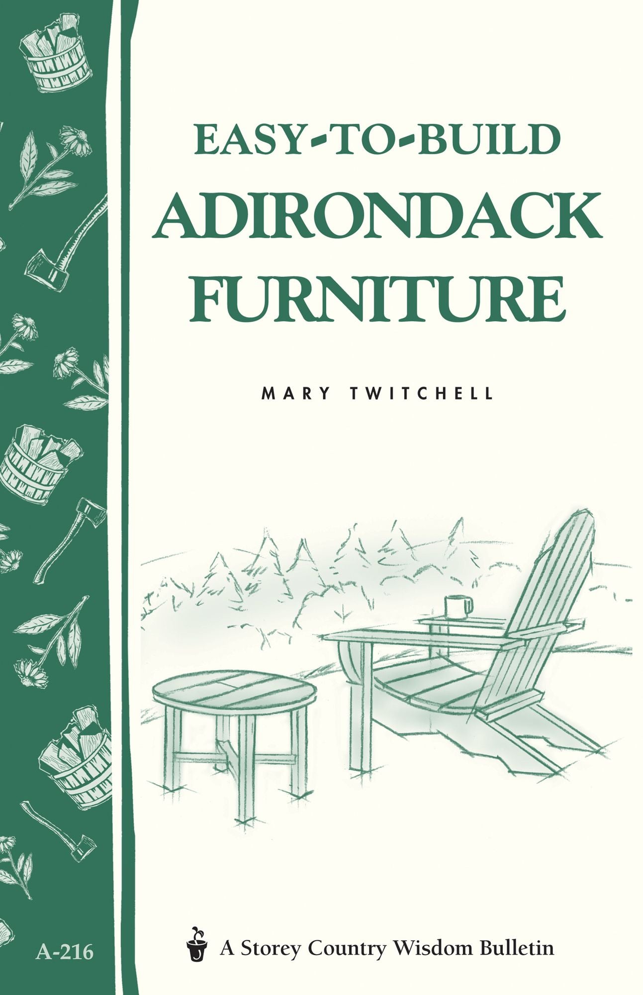 Easy-to-Build Adirondack Furniture: Storey's Country Wisdom Bulletin A-216