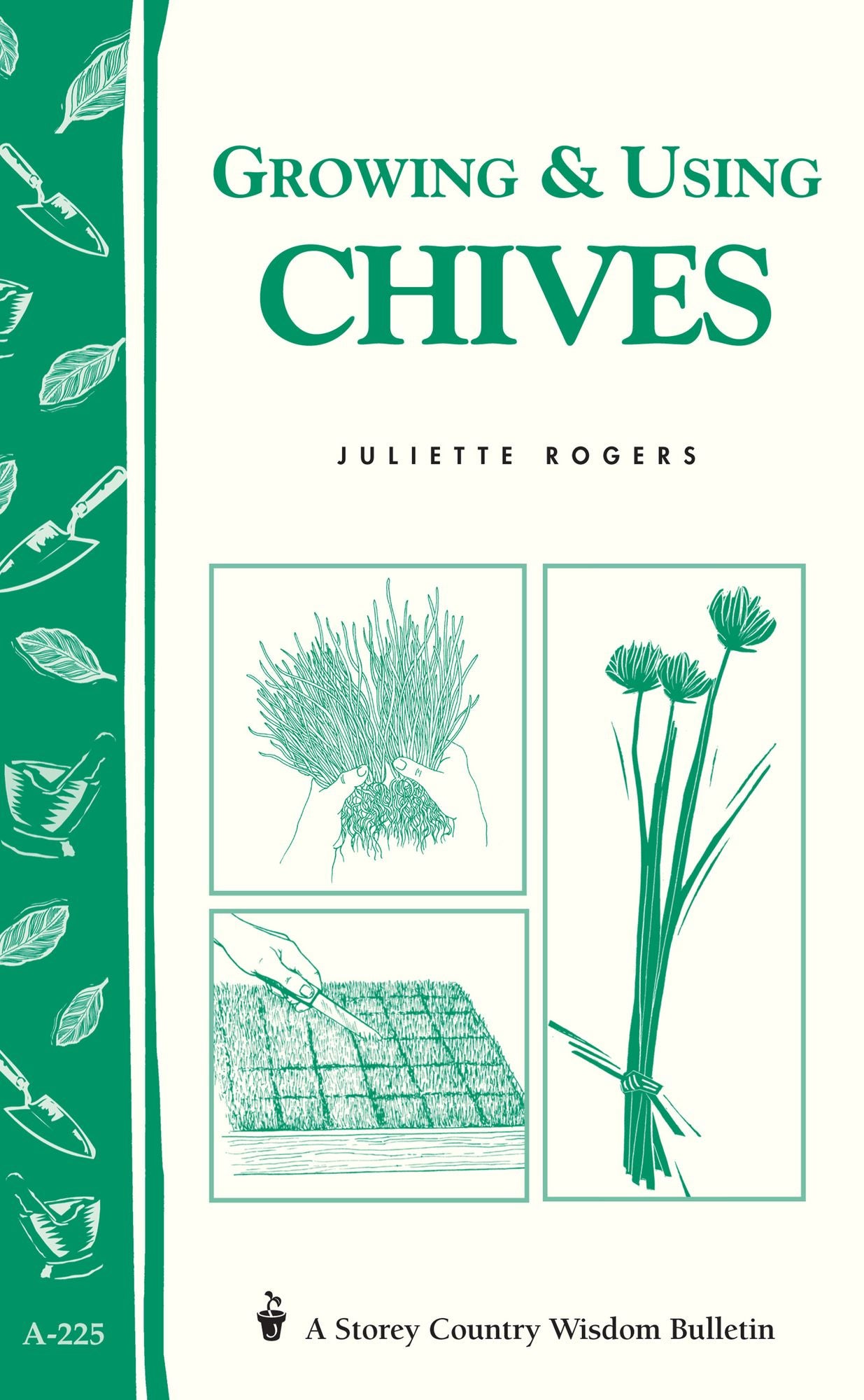 Growing & Using Chives: Storey Country Wisdom Bulletin A-225