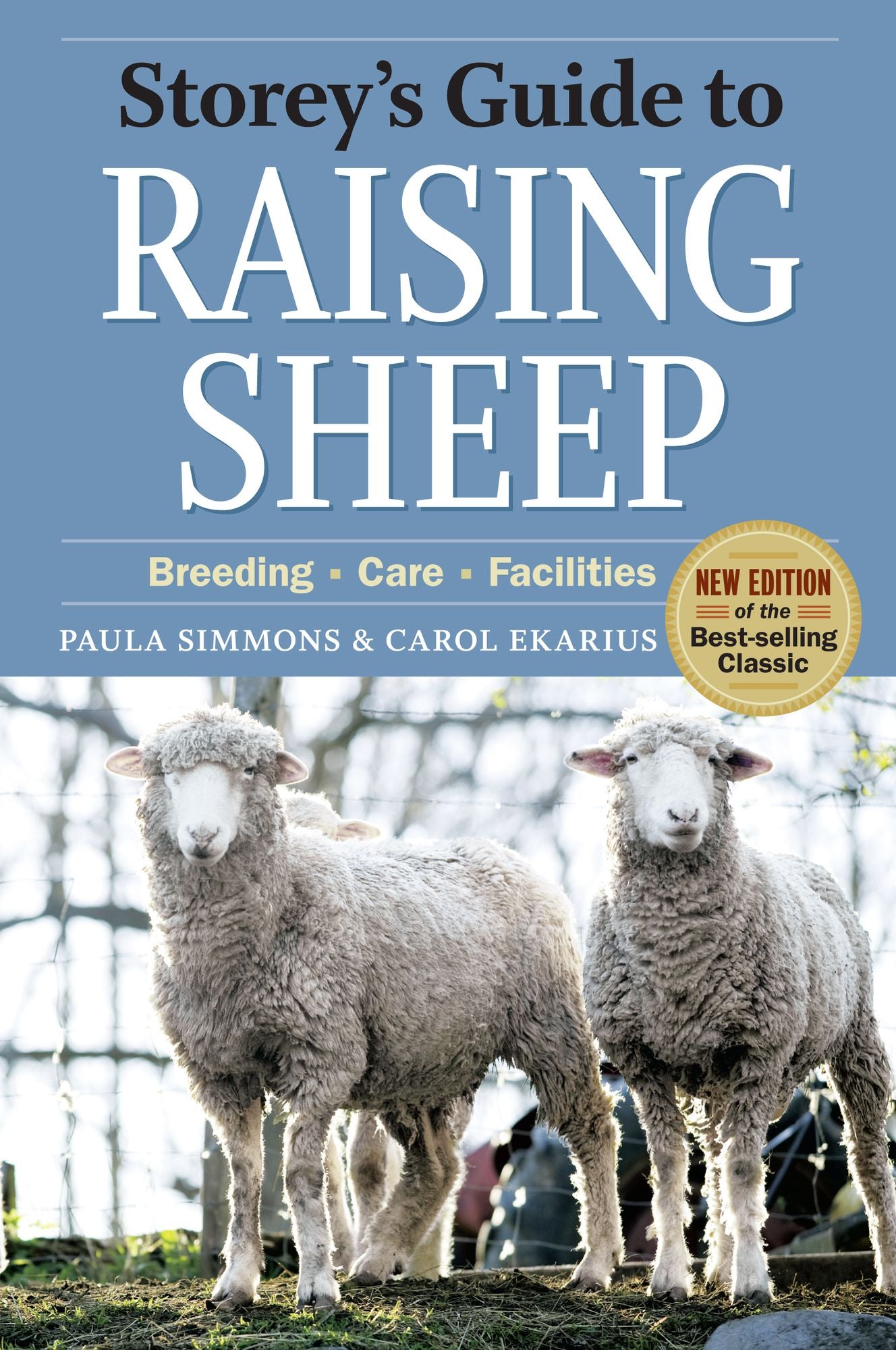 Storey's Guide to Raising Sheep, 4th Edition: Breeding, Care, Facilities