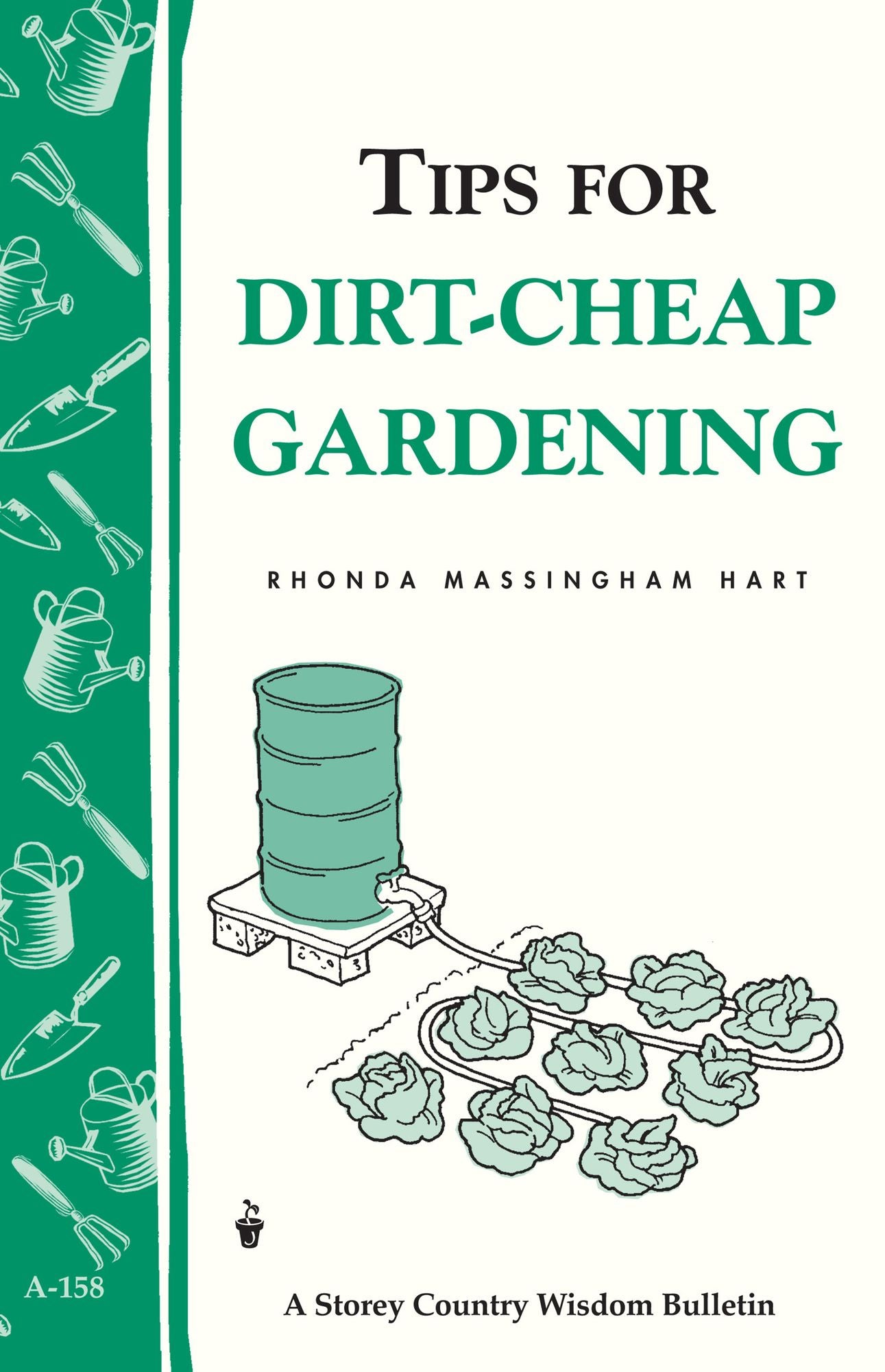 Tips for Dirt-Cheap Gardening: Storey Country Wisdom Bulletin A-158