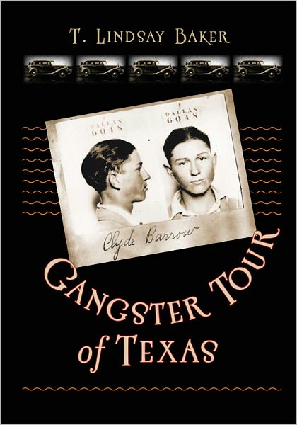 A Gangster Tour of Texas