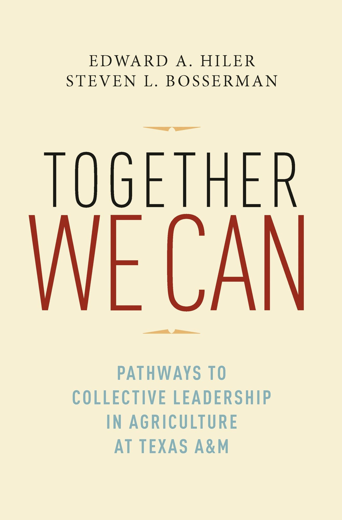 Together We Can: Pathways to Collective Leadership in Agriculture at Texas A&M