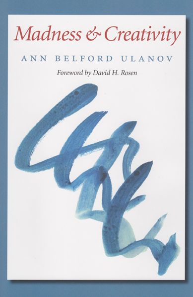 Madness and Creativity: Clinical Meditations on Themes in the Red Book of C.G. Jung