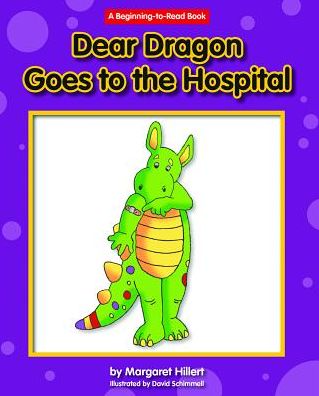 Dear Dragon Goes to the Hospital
