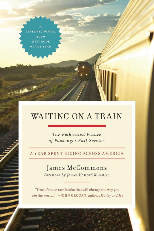 Waiting on a Train: The Embattled Future of Passenger Rail Service