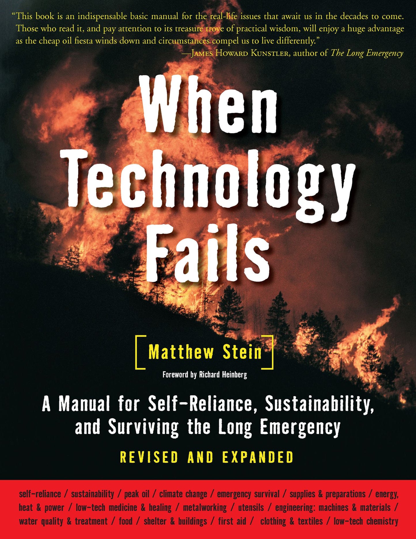 When Technology Fails: A Manual for Self-Reliance, Sustainability, and Surviving the Long Emergency, 2nd Edition