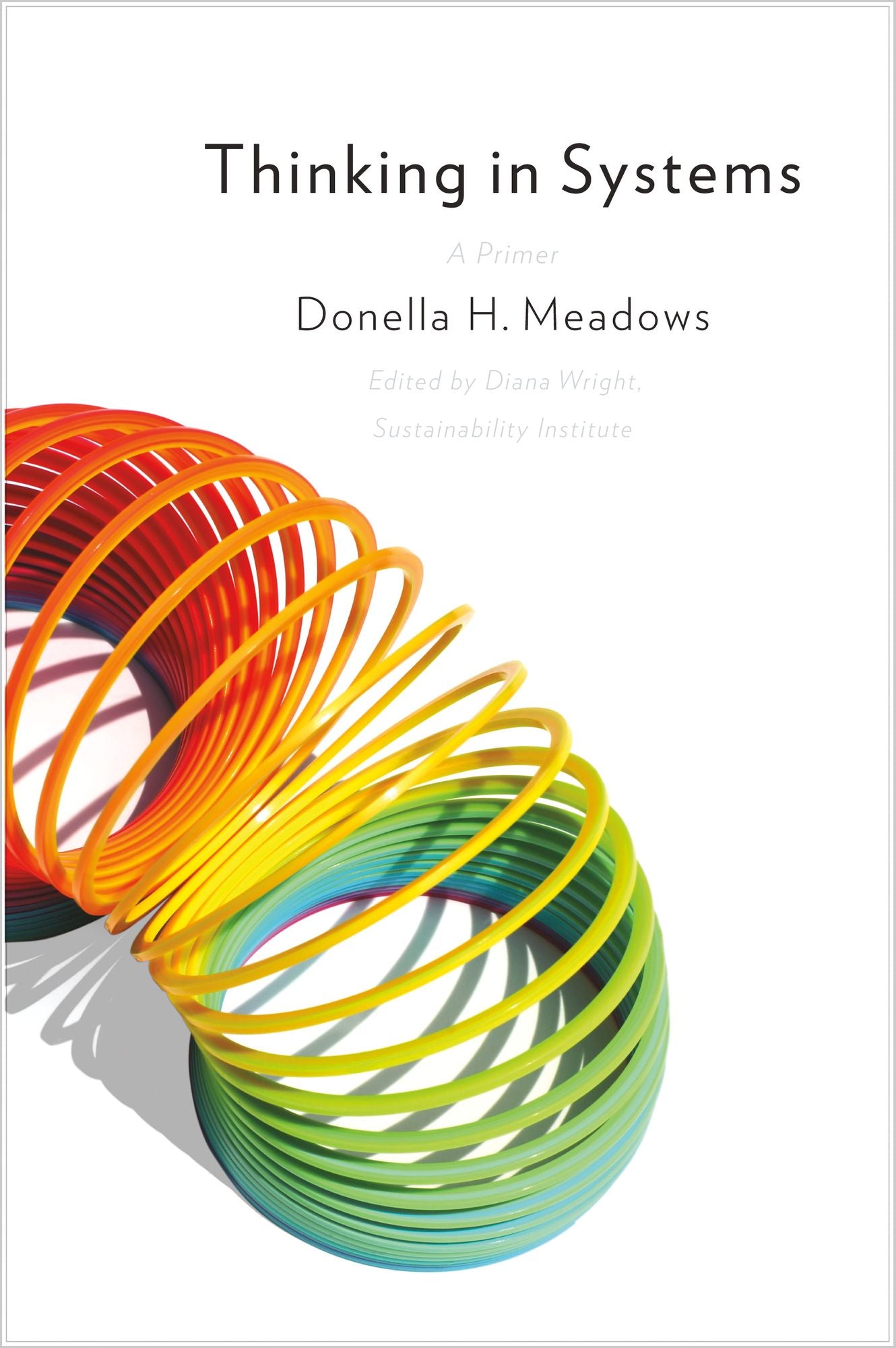 Thinking in Systems: A Primer