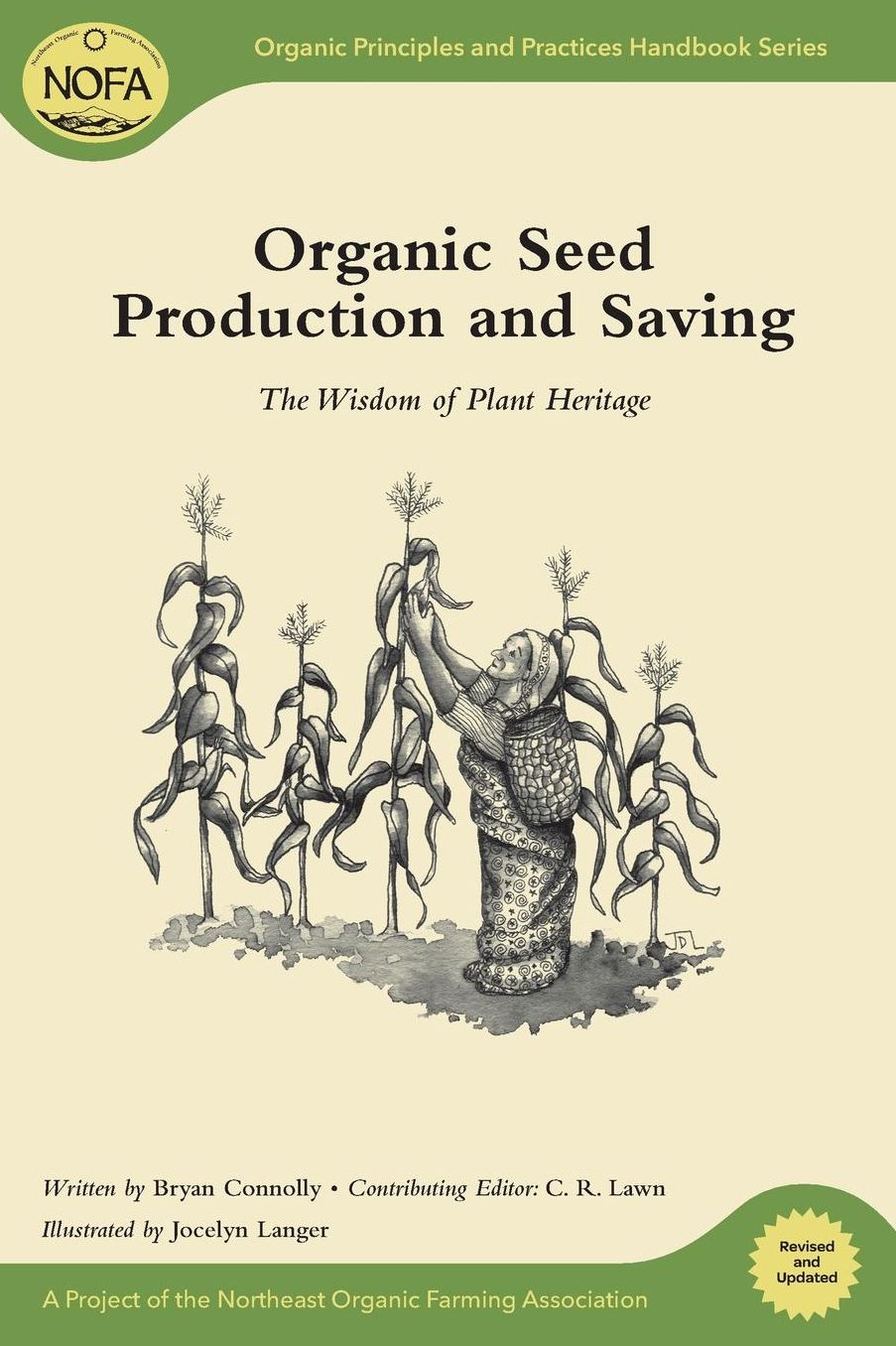 Organic Seed Production and Saving: The Wisdom of Plant Heritage