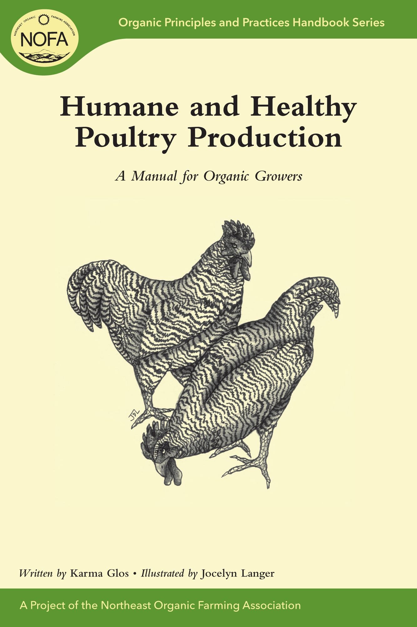 Humane and Healthy Poultry Production: A Manual for Organic Growers