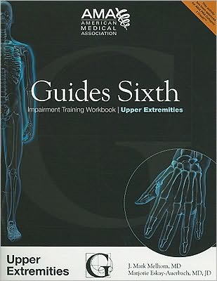 Guides Sixth Impairment Training Workbook: Upper Extremities