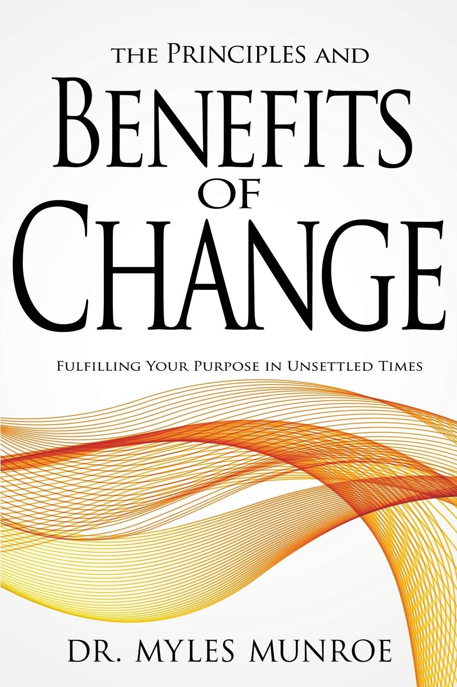 Principles And Benefits Of Change (INTL ONLY)