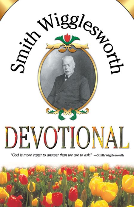 Smith Wigglesworth Devotional
