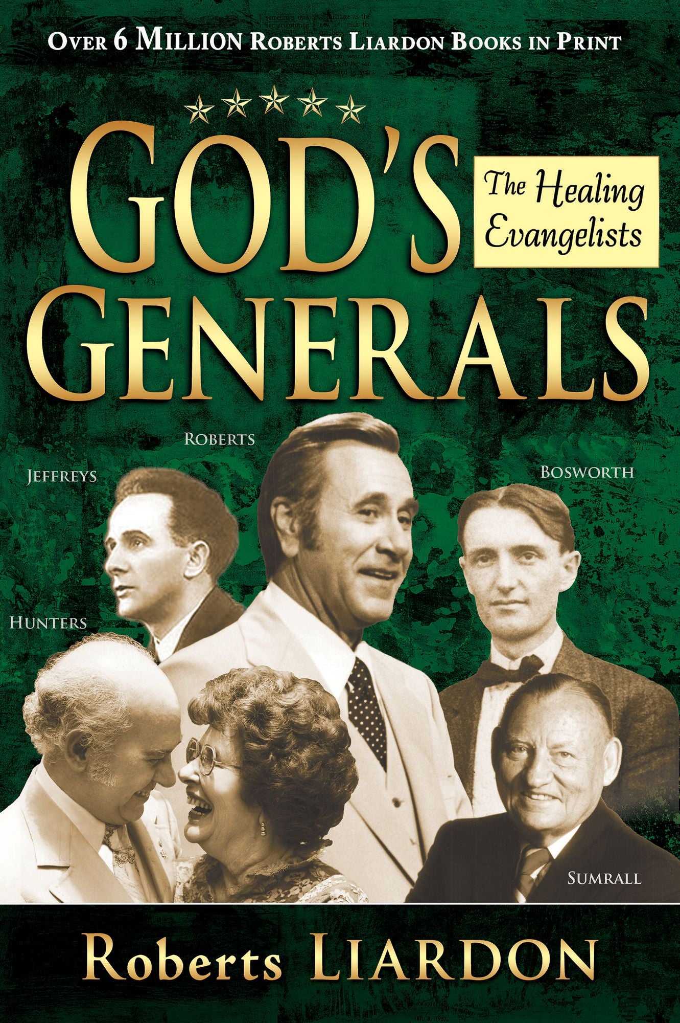 Gods Generals Healing Evangelists