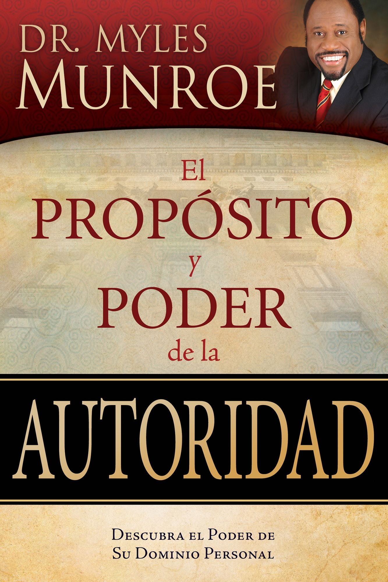 El Proposito y Poder de la Autoridad