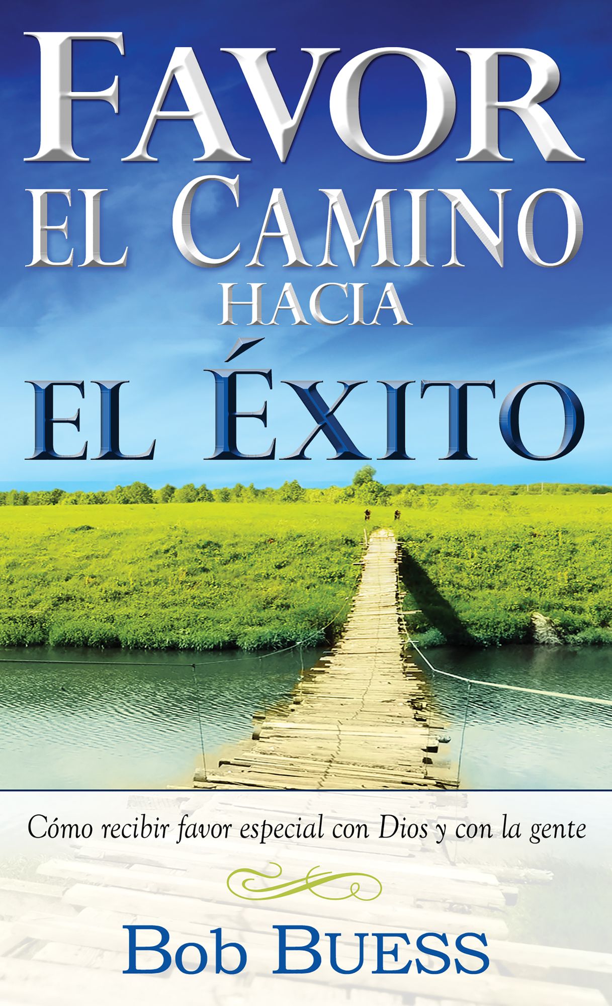 Favor: El Camino Hacia El Exito