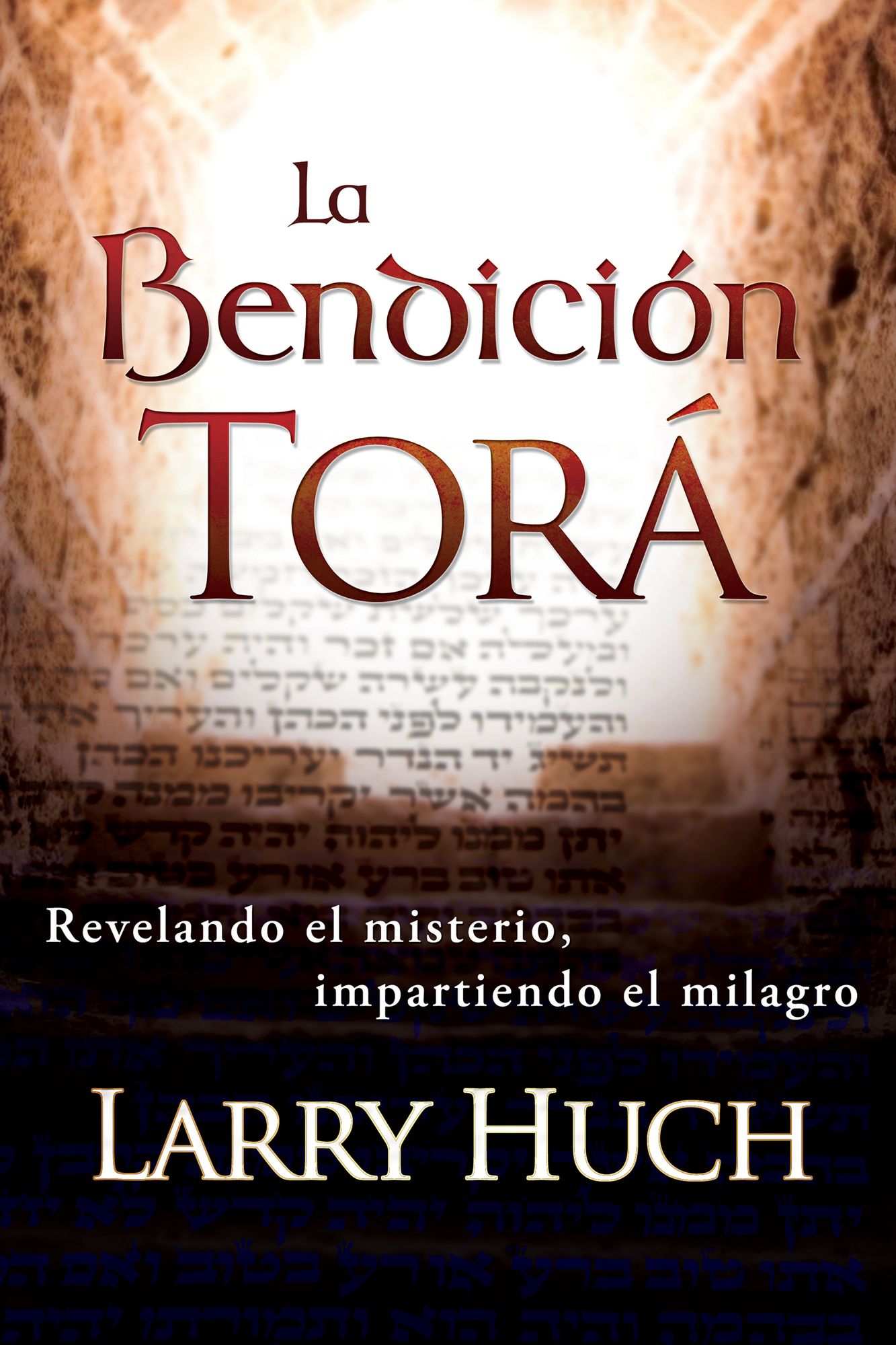 La bendición Torá: Revelando el misterio, facilitando el milagro