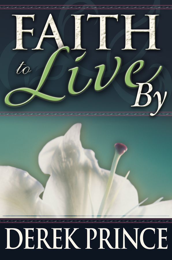 Faith To Live By