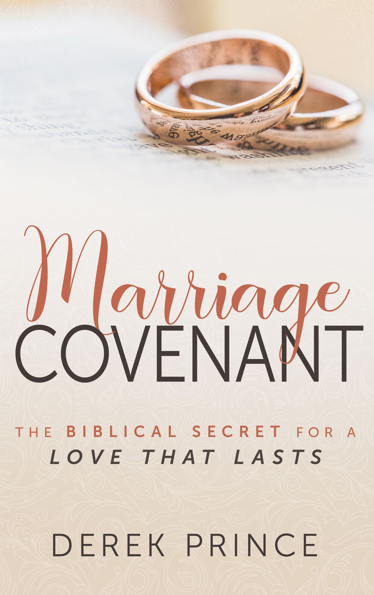 Marriage Covenant: The Biblical Secret for a Love That Lasts