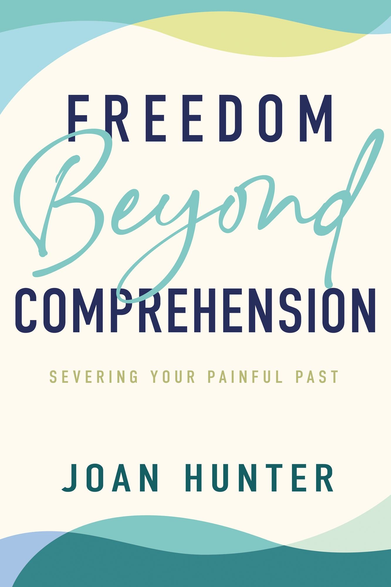 Freedom Beyond Comprehension