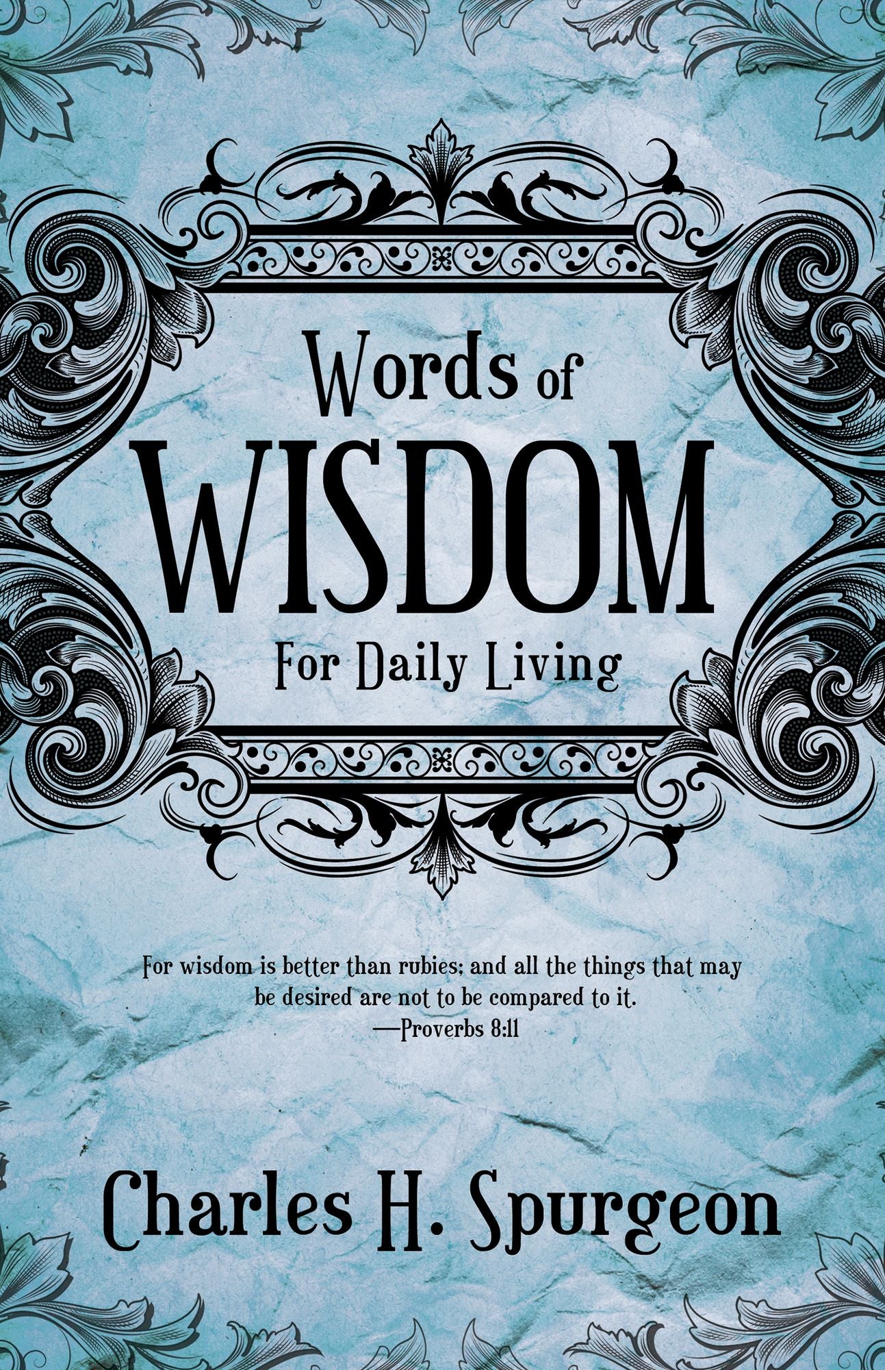 Words Of Wisdom For Daily Living