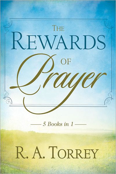 Rewards Of Prayer: 5-in-1 Anthology