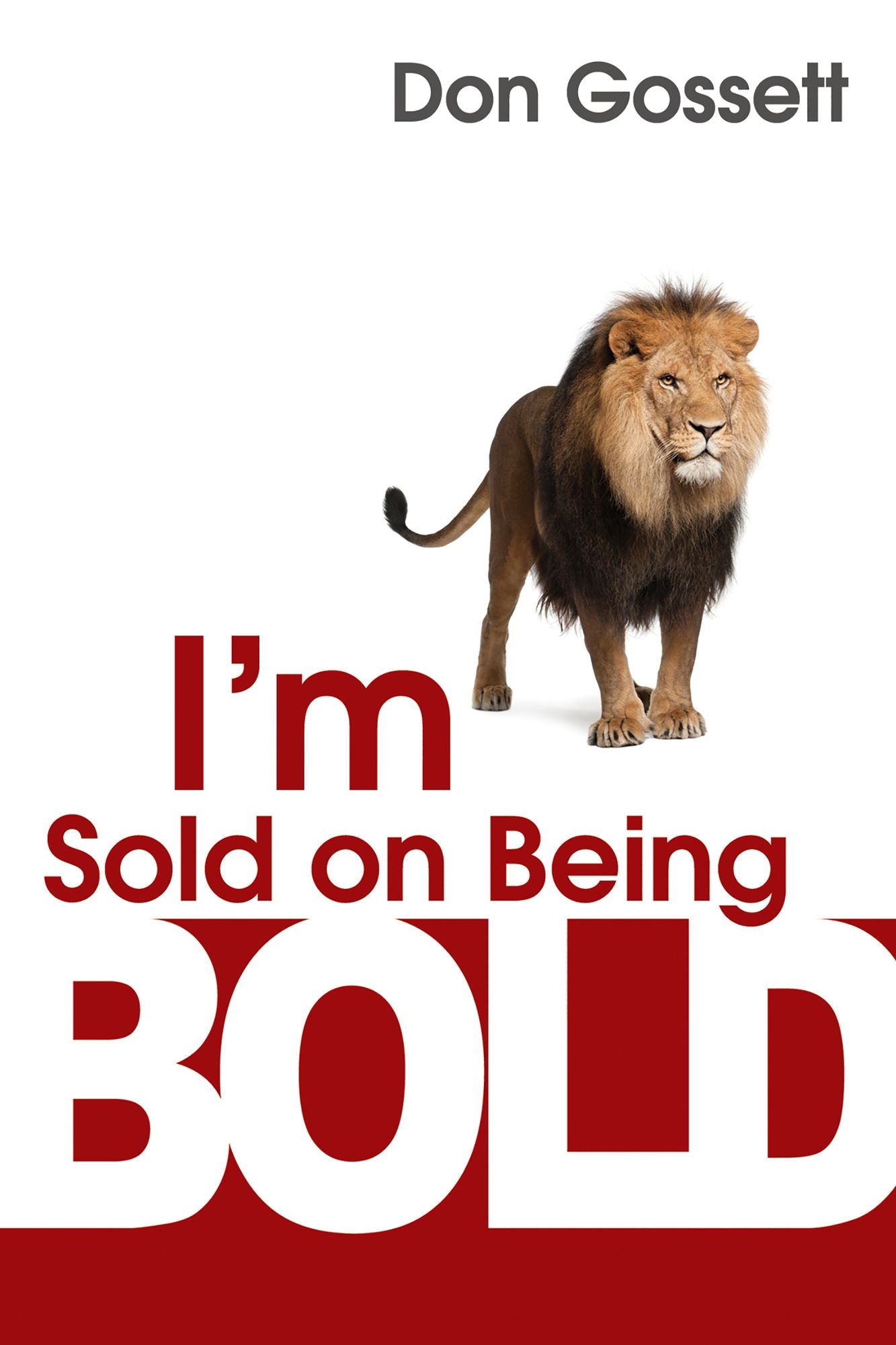 I'm Sold On Being Bold