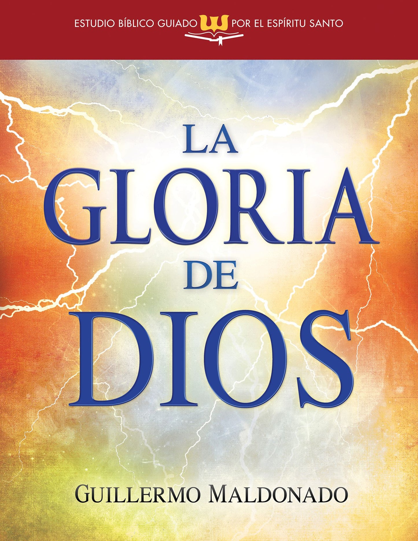 La Gloria de Dios, Estudio Bíblico Guiado por el Espíritu Santo