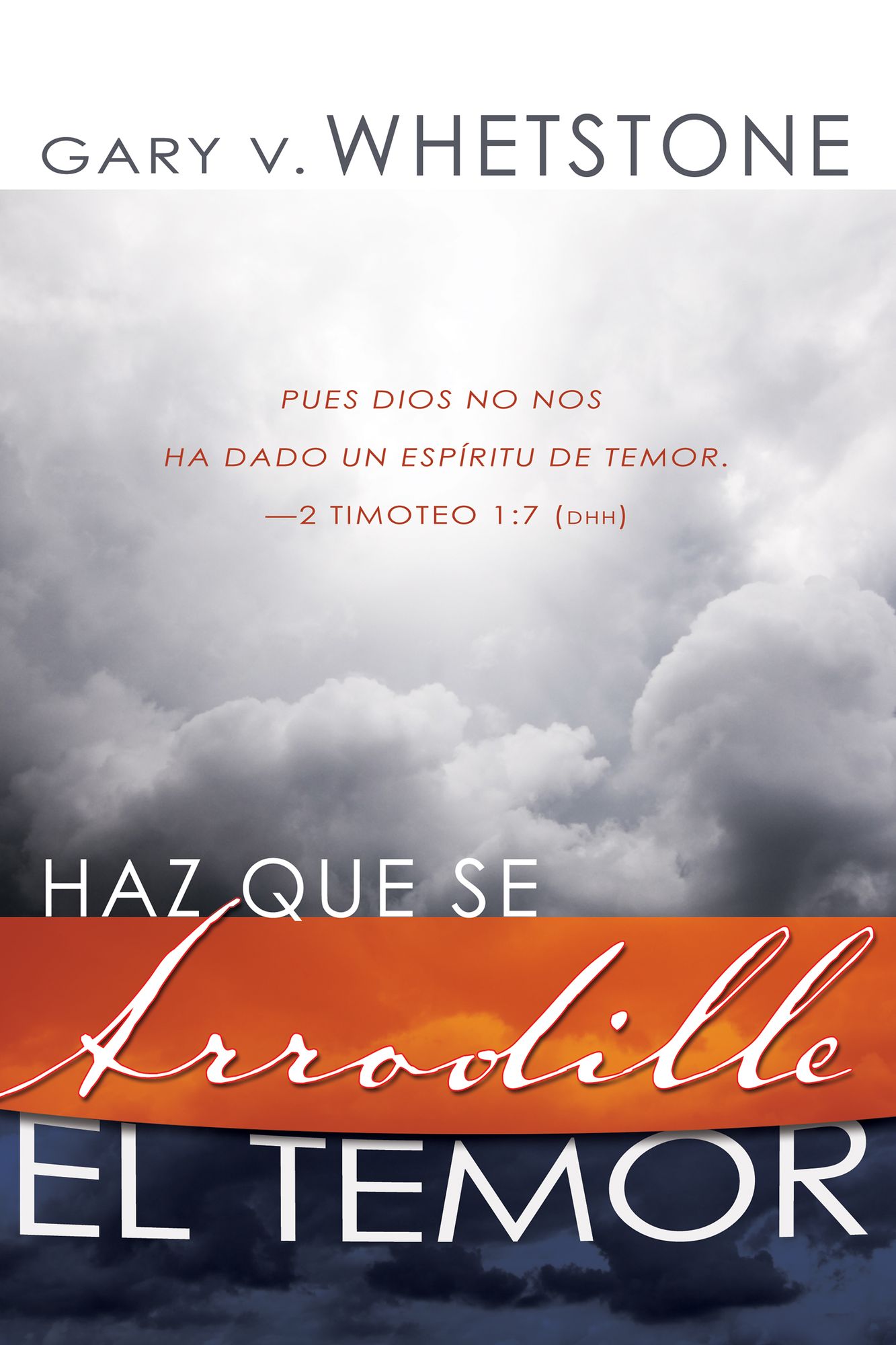 Haz que se arrodille el temor