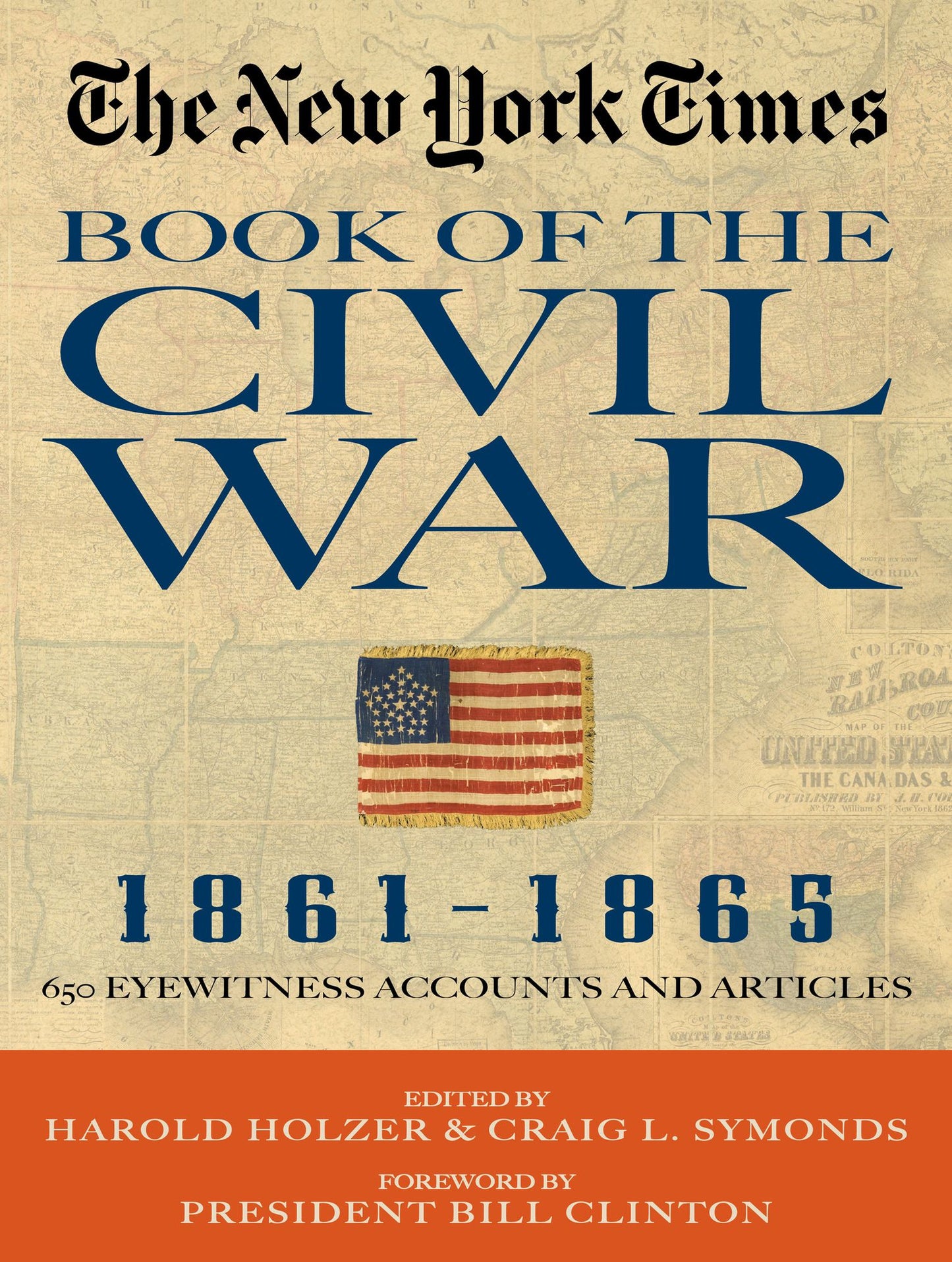 New York Times Book of the Civil War 1861-1865: 650 Eyewitness Accounts and Articles