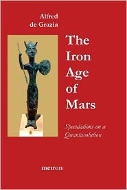 The Iron Age of Mars: Speculations on a quantavolution and catastrophes in the Greater Mediterranean Region