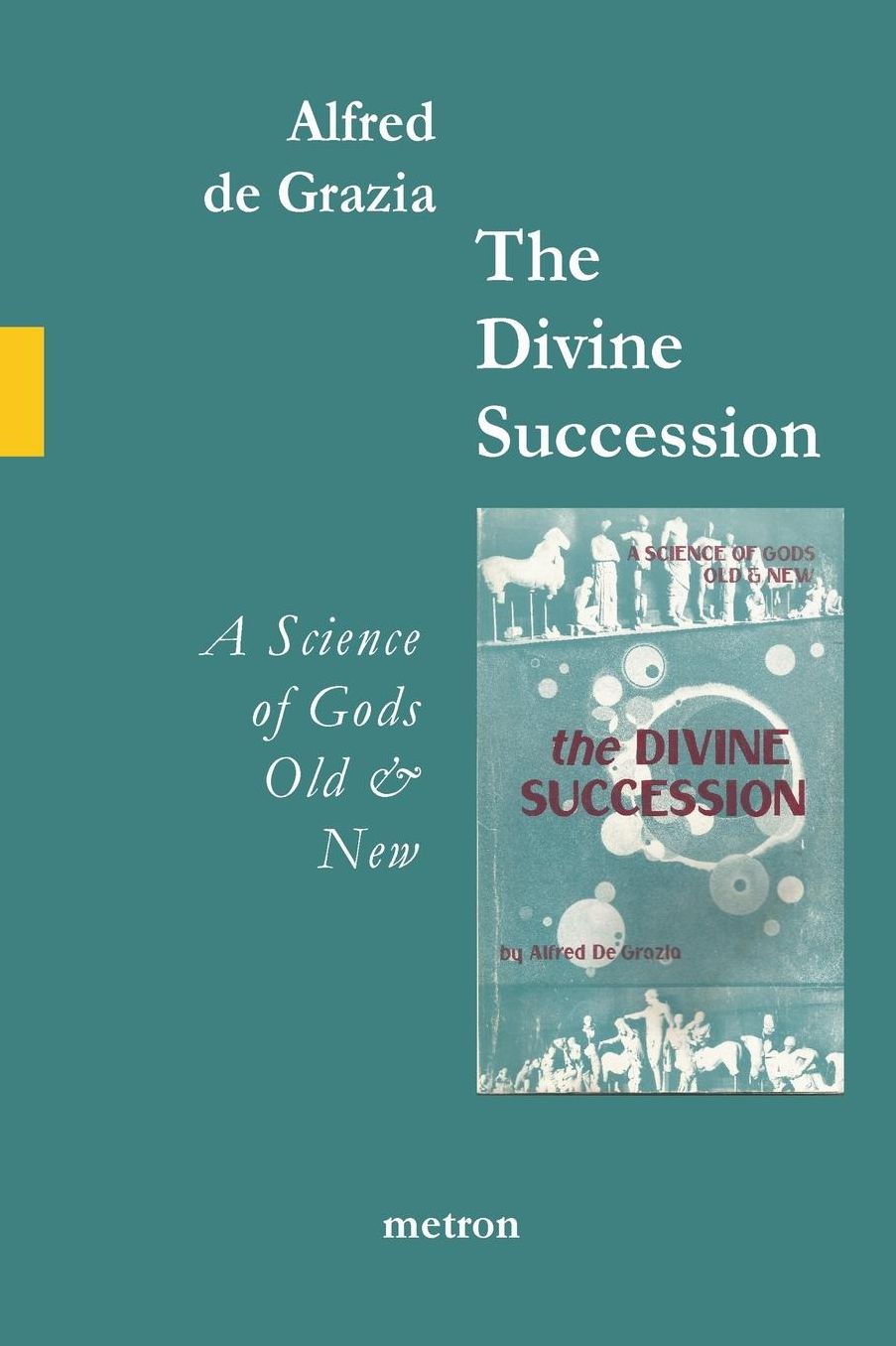 The Divine Succession: A Science of Gods Old and New