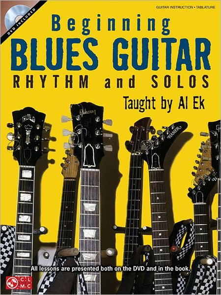 Beginning Blues Guitar: Rhythm and Solos