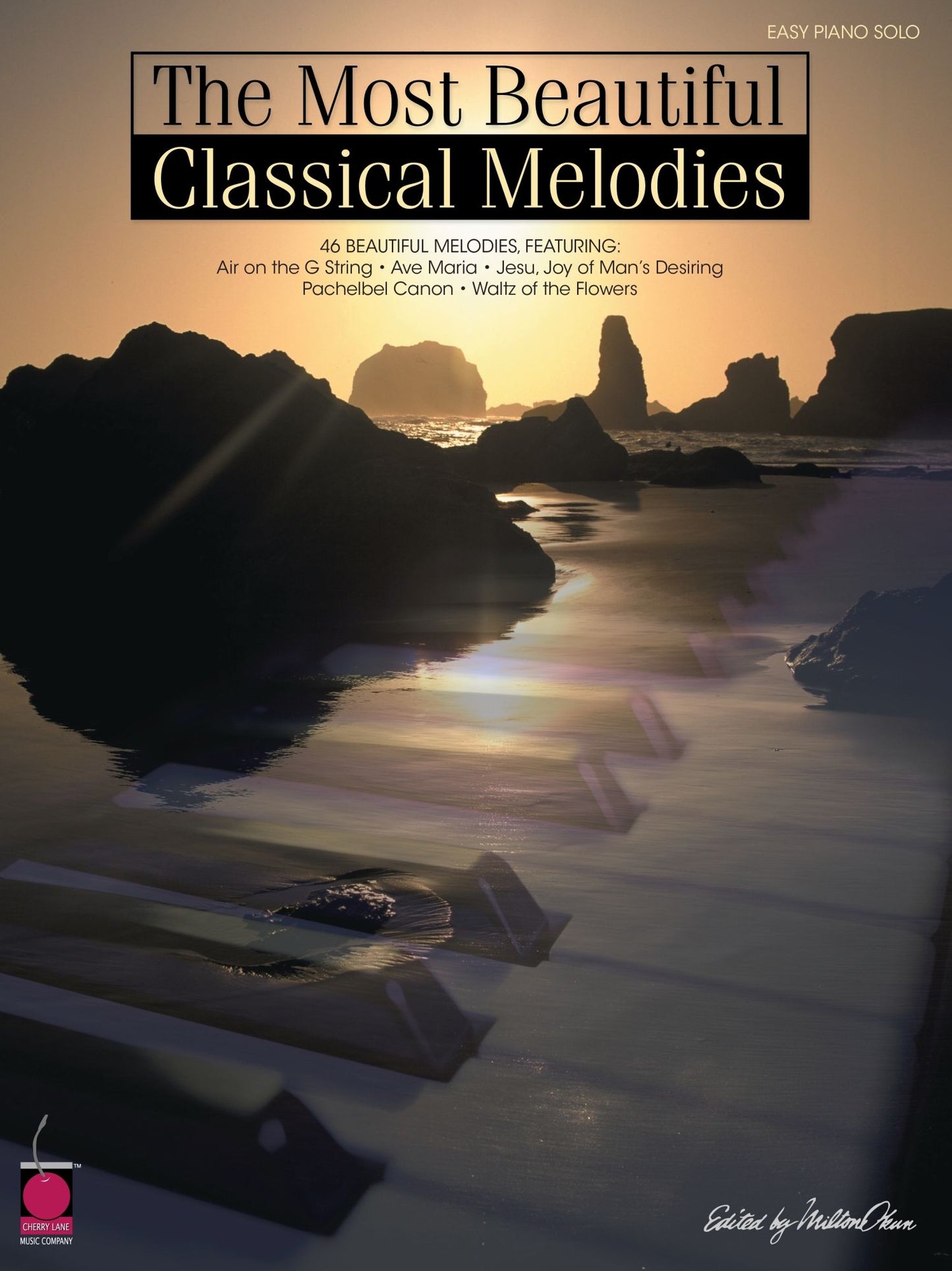 The Most Beautiful Classical Melodies (Songbook): 46 Beautiful Melodies