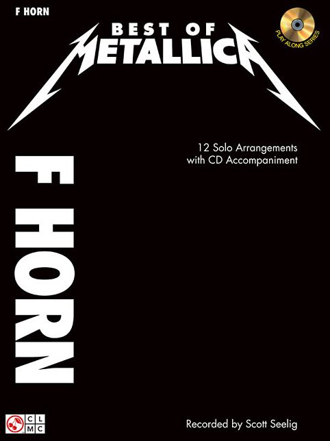 Best of Metallica for French Horn: 12 Solo Arrangements with CD Accompaniment