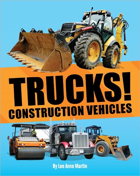 Trucks! Construction Vehicles
