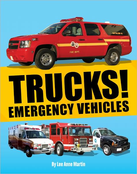 Trucks! Emergency Vehicles