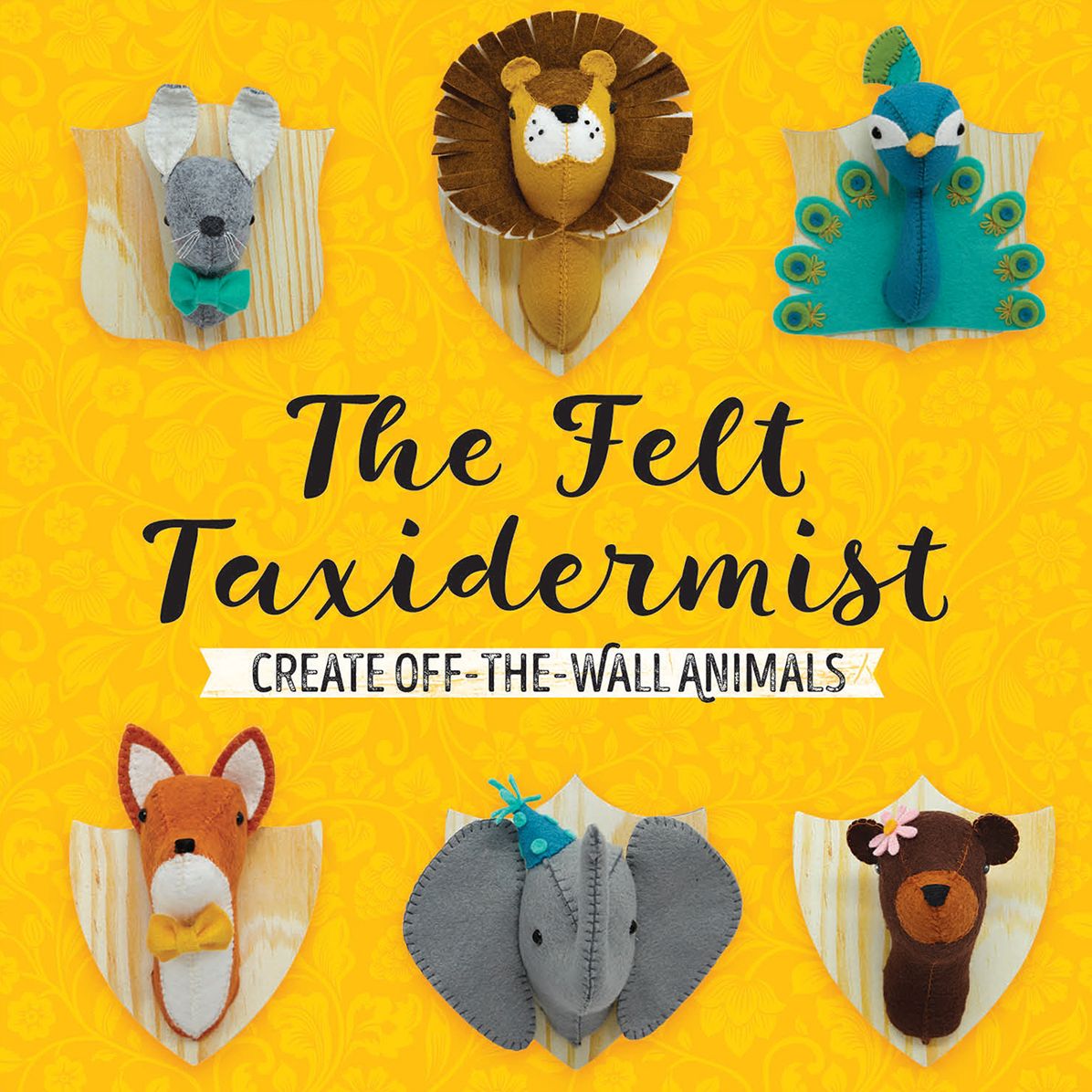 The Felt Taxidermist