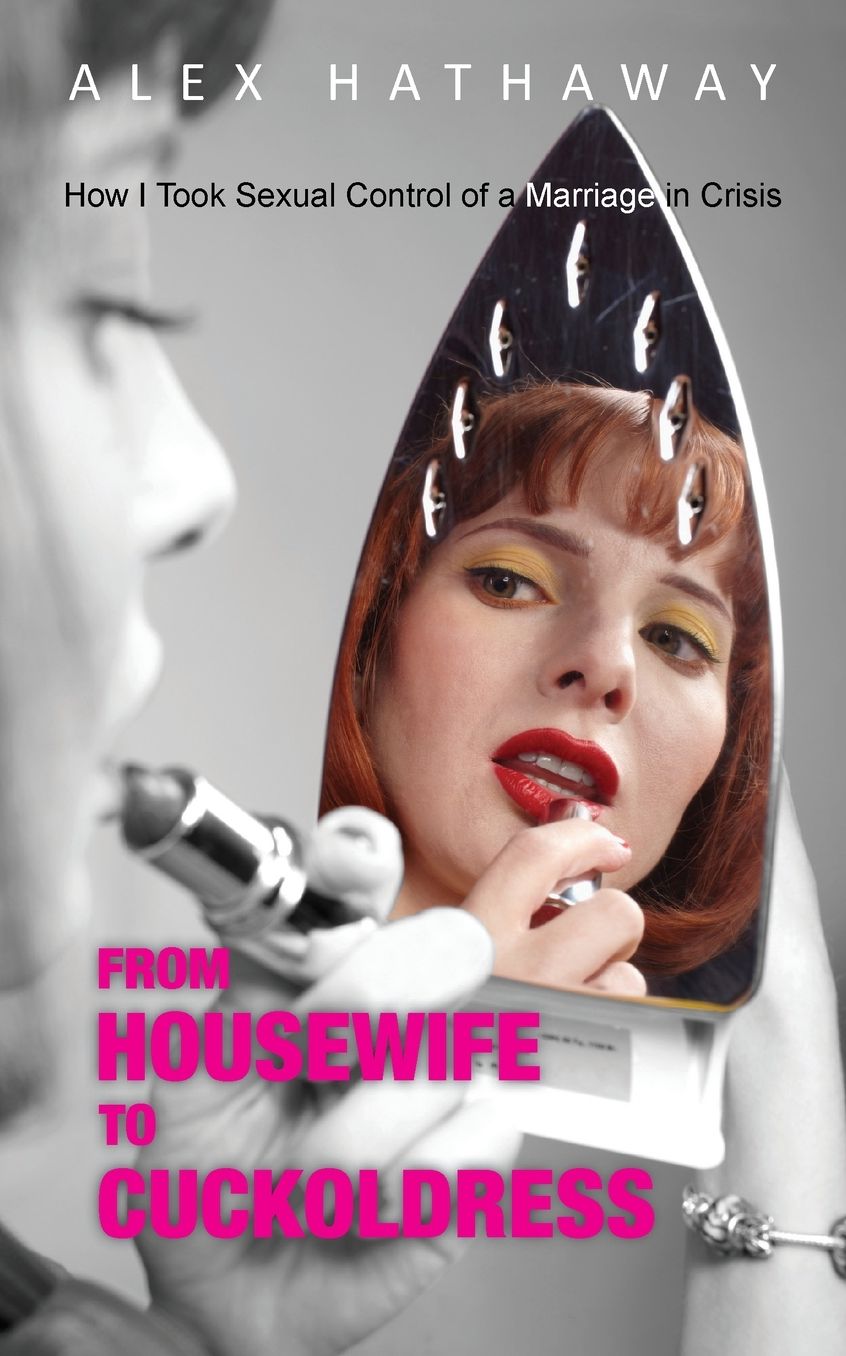 From Housewife To Cuckoldress