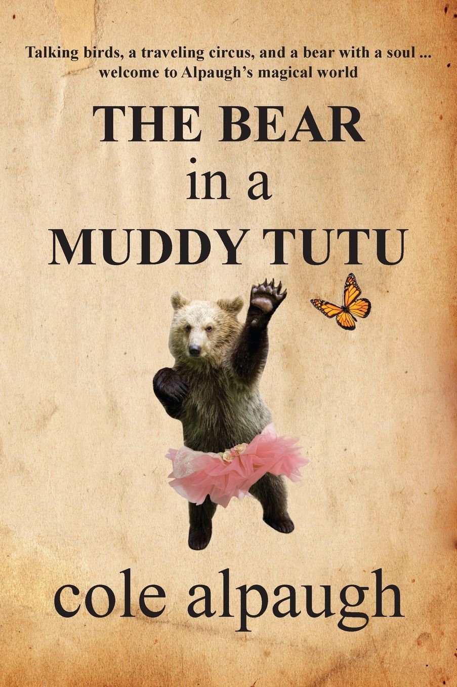 The Bear In A Muddy Tutu